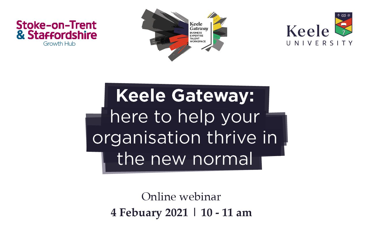 Keele Gateway: Here to help your organisation thrive in the new normal