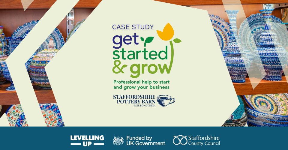 Staffordshire Pottery Barn praises Get Started and Grow support