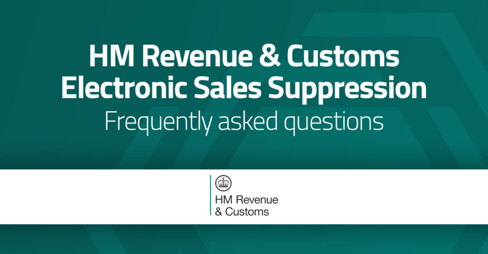 HM Revenue & Customs Electronic Sales Suppression (ESS) FAQs