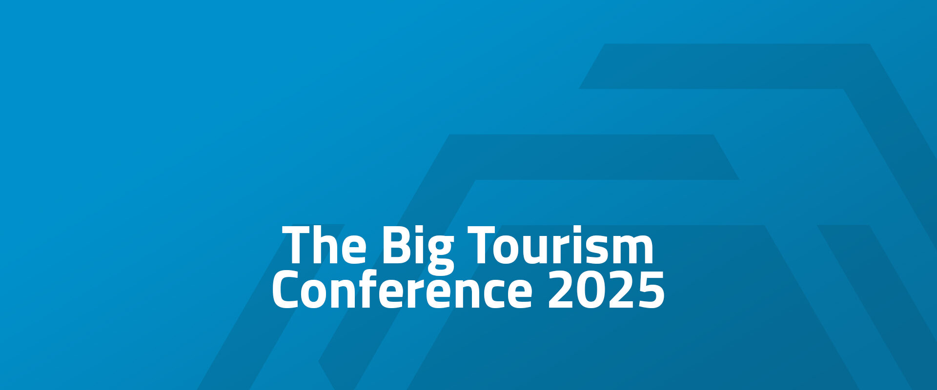 The Big Tourism Conference 2025