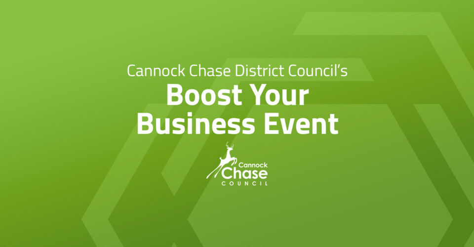 Cannock Chase District Council's Boost Your Business Event