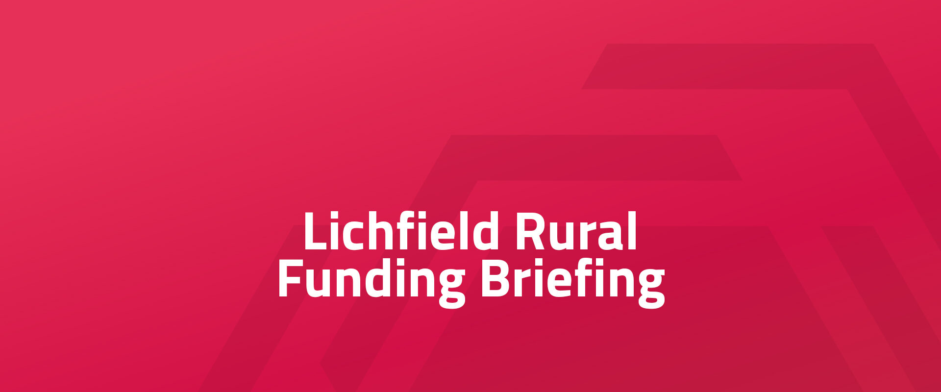 Lichfield Rural Funding Briefing