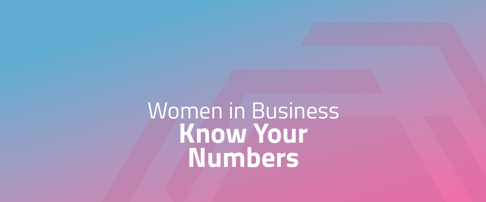 Women in Business - Know Your Numbers