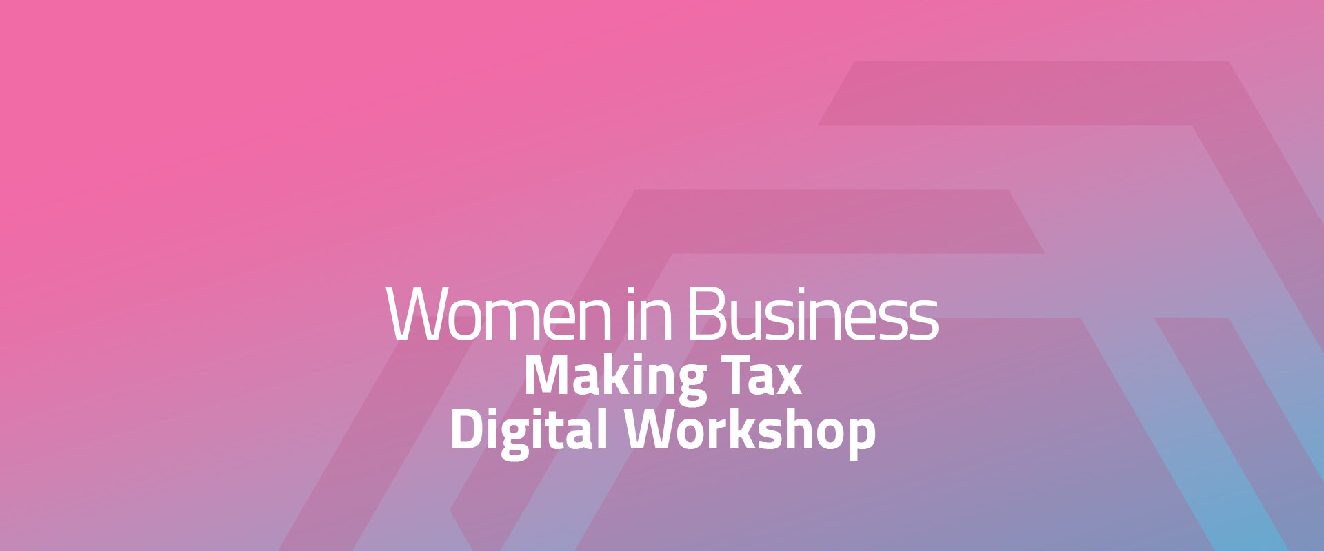 Women in Business - Making Tax Digital Workshop