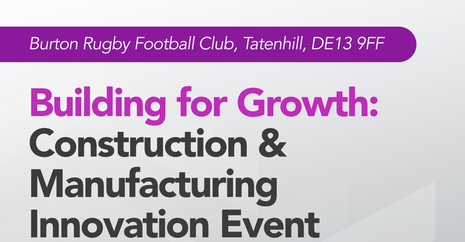 Building for Growth: Construction & Manufacturing Innovation Event