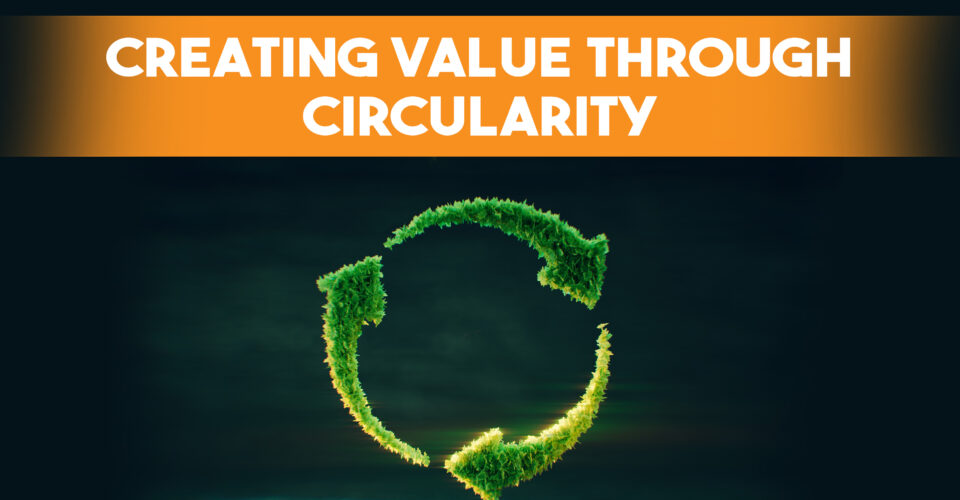 Creating value through Circularity: Exploring the Circular Economy in Staffordshire
