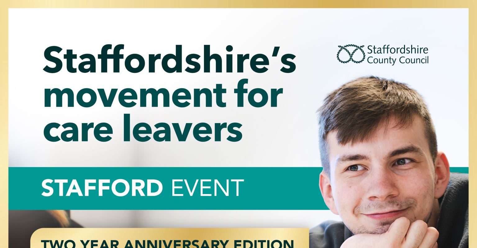 Staffordshire's Movement for Care Leavers - Stafford Event